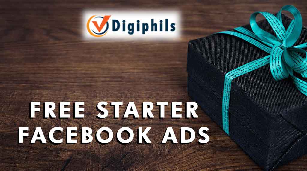 You are currently viewing DIGIPHILS FREE STARTER FACEBOOK ADS